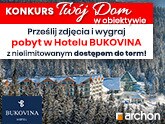Konkurs "TWÓJ DOM W OBIEKTYWIE" | Wygraj pobyt w Hotelu BUKOVINA!